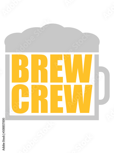 Bierglas Spruch Brew Crew 