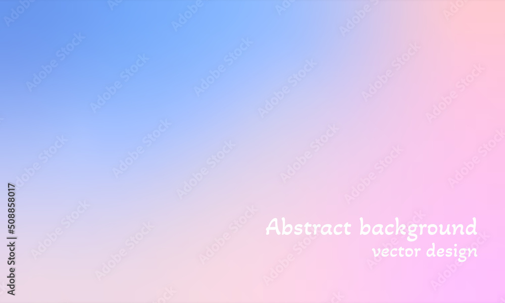 Abstract vector background with color transition from blue to pink. Gentle pastel colors of dawn and sunset. Space for text. Design for wallpapers, apps, interfaces, backdrops.