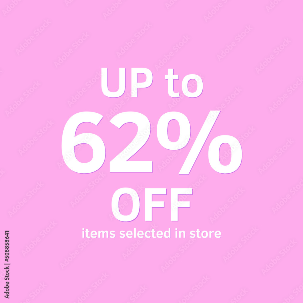 62% off, UP tô, Selected items in the online store, Pink background, percent