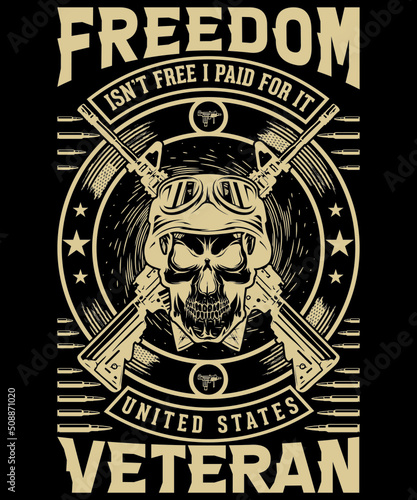 FREEDOM ISN'T FREE I PAID FOR IT UNITED STATES VETERAN
Welcome to my Design,
I am a specialized t-shirt Designer.

Description : 
✔ 100% Copy Right Free
✔ Trending Follow T-shirt Design. 
✔ 300 dpi re