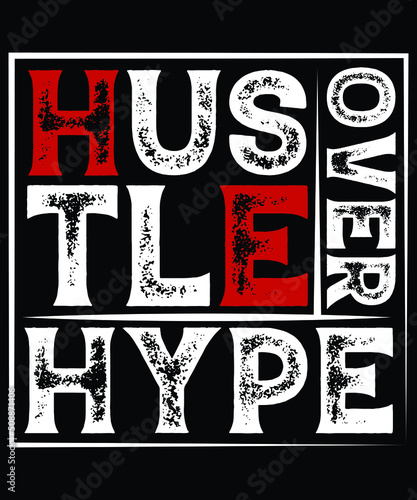 HUSTLE OVER HYPE T-SHIRT DESIGN
Welcome to my Design,
I am a specialized t-shirt Designer.

Description : 
✔ 100% Copy Right Free
✔ Trending Follow T-shirt Design. 
✔ 300 dpi regulation Source file
✔ 