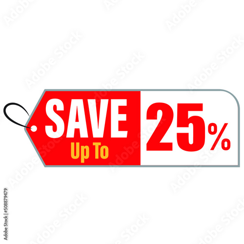 Save up to 25 Percentage off promotion TAG.