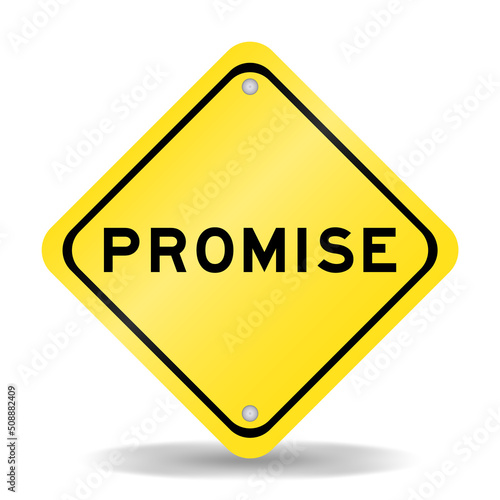 Yellow color transportation sign with word promise on white background