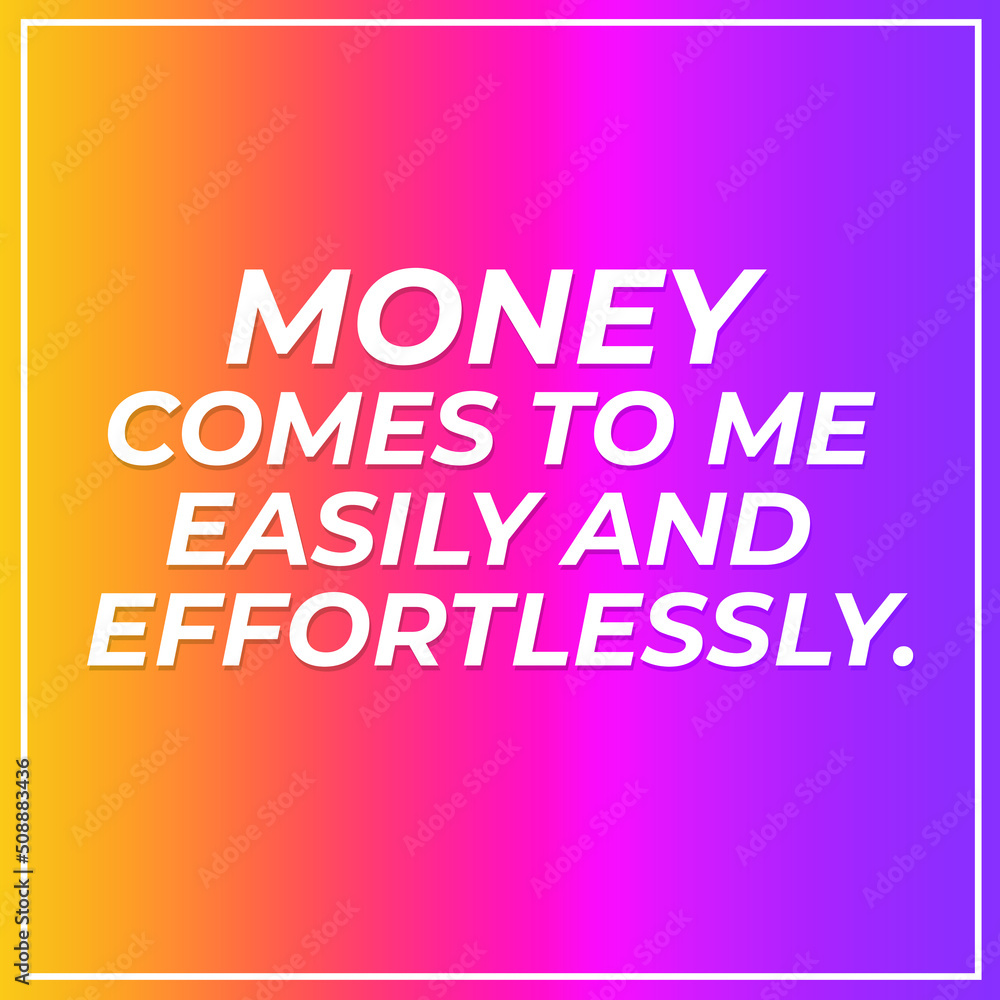 Money comes to me easily positive affirmation vector template, law of attraction, home decoration, manifestation graphics