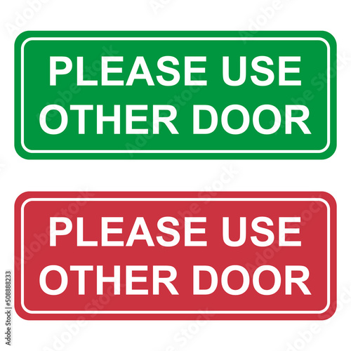 Set of Please use other door graphic icon, information label, notice text direction vector illustration