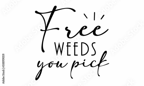 Free weeds you pick SVG Design.
