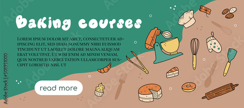 Baking classes and courses banner background. Culinary master class landing web page for website, poster, header. Vector illustration with doodle kitchen tools and desserts