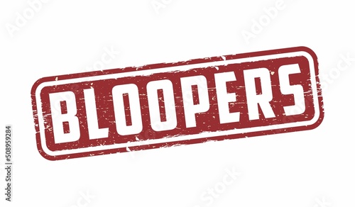 Bloopers grunge rubber stamp on white background, vector illustration