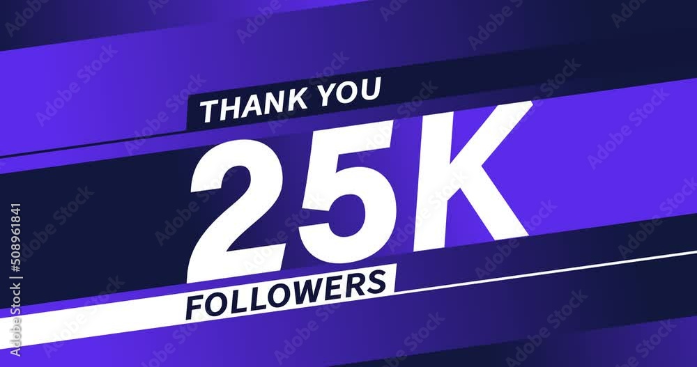 Thank you 25K followers modern animation design Thank you 25K followers modern animation design
