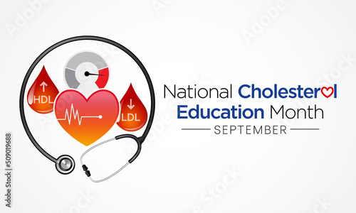 National Cholesterol Education month is observed every year during September, to raise awareness about cardiovascular disease, cholesterol, and stroke. Vector illustration