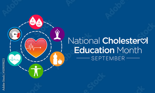 National Cholesterol Education month is observed every year during September, to raise awareness about cardiovascular disease, cholesterol, and stroke. Vector illustration