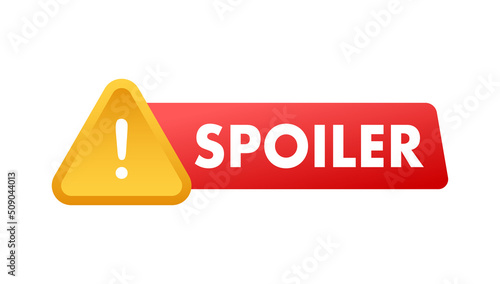 Spoiler, great design for any purposes. Alert message.