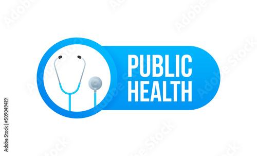 Public health. Badge with stethoscope icon. Flat vector illustration on white background