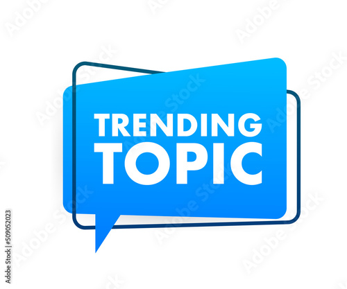 Trending topic icon badge. Ready for use in web or print design. Banner design. Trend vector illustration