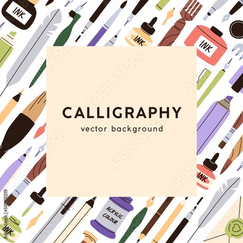 Calligraphy art card background. Craft supplies, paints, brushes, ink frame o...