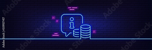 Neon light glow effect. Information line icon. Info speech bubble sign. Money inform symbol. 3d line neon glow icon. Brick wall banner. Info outline. Vector