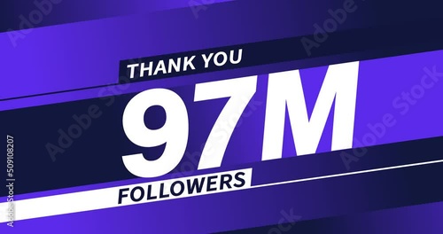 Thank you 97M followers modern animation design photo