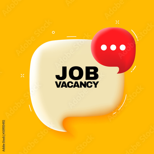 Job vacancy. Speech bubble with Job vacancy text. 3d illustration. Pop art style. Vector line icon for Business and Advertising