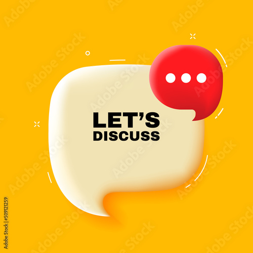 Lets discuss. Speech bubble with Lets discuss text. 3d illustration. Pop art style. Vector line icon for Business and Advertising