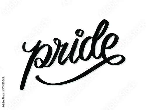 Pride. Hand written lettering isolated on white background.Vector template for poster, social network, banner, cards.