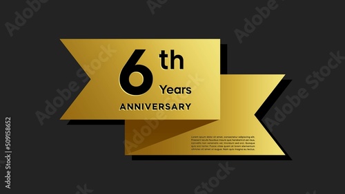6 years anniversary logo with golden ribbon for booklet, leaflet, magazine, brochure poster, banner, web, invitation or greeting card. Vector illustrations.