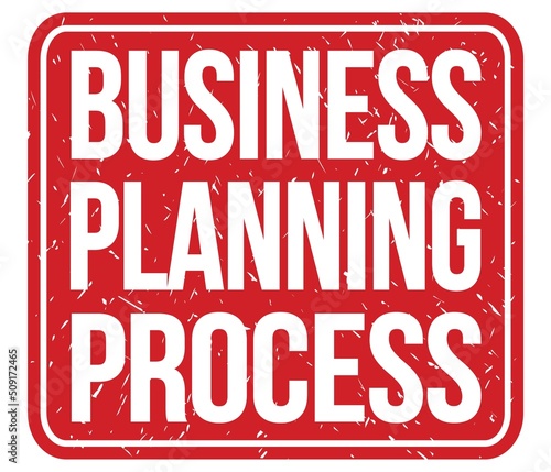 BUSINESS PLANNING PROCESS  text written on red stamp sign