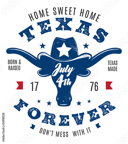 Texas forever, 4th of July celebration sign, symbol, t-shirt design with longhorn and hat. Vector illustration. 
