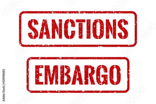 Red rubber print of Embargo and Sanctions text with dirty texture. Embargo and Sanctions stamp