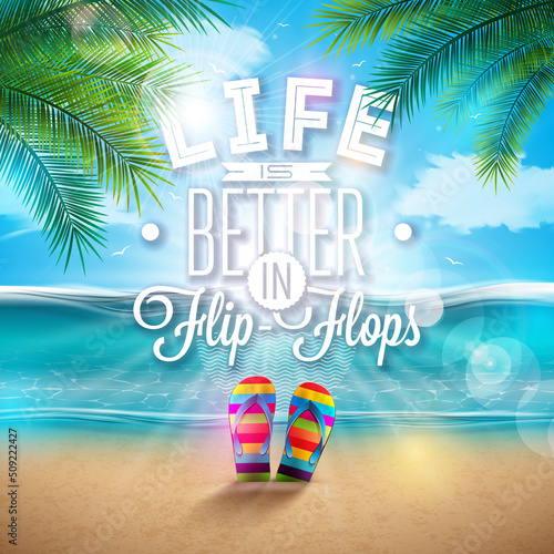 Summer Illustration with Life is Better in Flip Flops Lettering and Colorful Flip-flop on Ocean Landscape Background. Tropical Plants and Beach for Banner, Flyer, Invitation, Brochure, Poster or