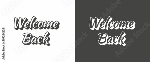 Welcome Back. Sign Template Vector. Design template.