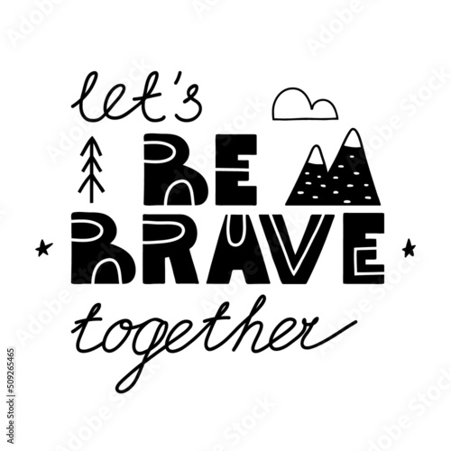 Lets be brave together lettering