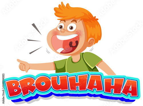 Boy laughing with the text brouhaha expression