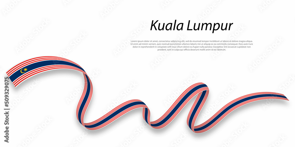 Obraz premium Waving ribbon or stripe with flag of Kuala Lumpur