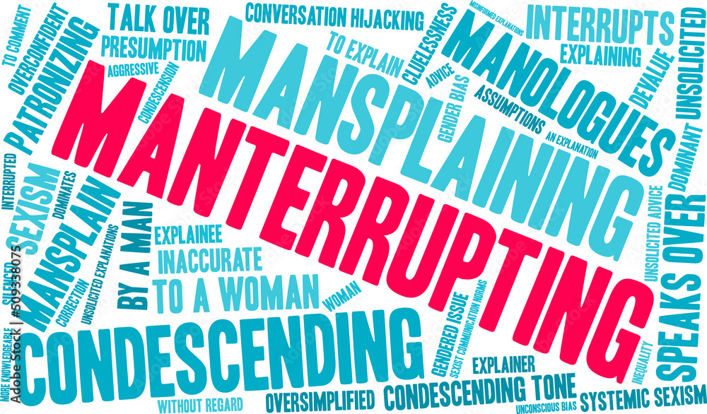 Manterrupting word cloud on a white background. Manterrupting word cloud on a white background.