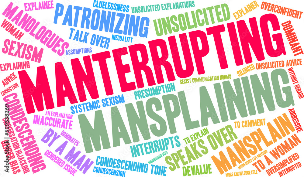 Manterrupting word cloud on a white background. Manterrupting word cloud on a white background.