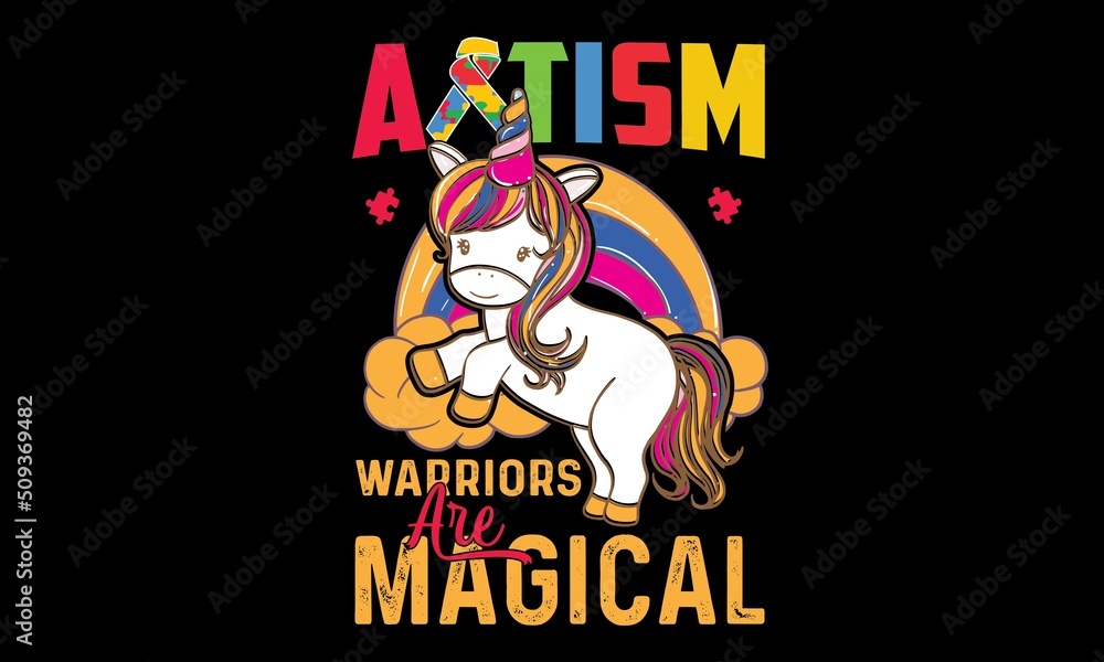 Fototapeta premium Autism Warriors Are Magical Svg T-Shirt Design