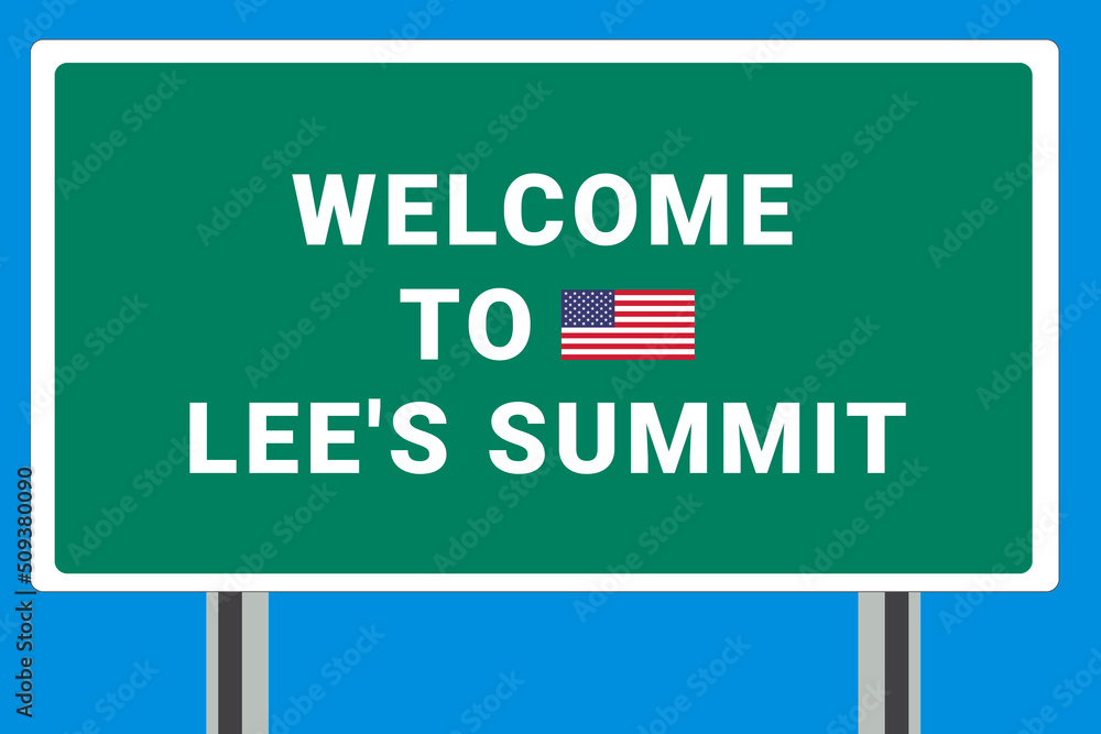 City of Lee's Summit. Welcome to Lee's Summit. Greetings upon entering American city. Illustration from Lee's Summit logo. Green road sign with USA flag. Tourism sign for motorists
