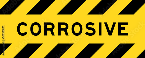 Yellow and black color with line striped label banner with word corrosive