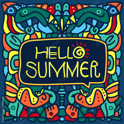 Handwriting Letter Hello Summer. Hand drawn name of the season of the year with an abstract background. Colorful ornament. Doodle drawings. A bright poster with a welcome phrase. Vector illustration