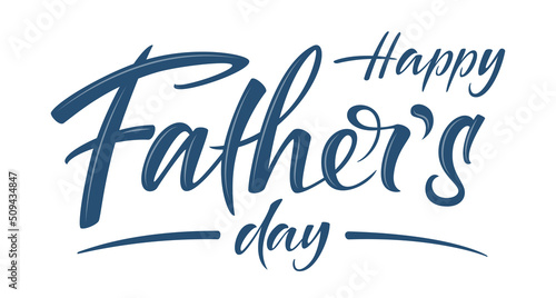 Father's day handwritten lettering text, isolated on white background. Vector celebration sign for postcard, greeting cards, poster, banner, sticker. Season greetings. Best dad ever