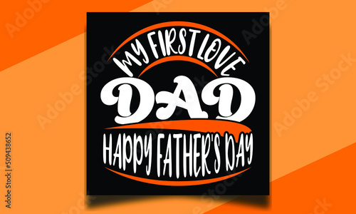 My first love dad happy father s dady