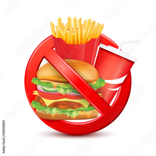 Fast food inside red banned sign isolated on white background. Fast food danger label. No burger cola and french fries . Unhealthy eating concept. 3D vector Illustration.