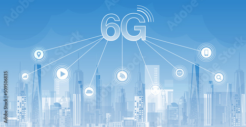 6G technology concept. network technology in city life concept background. global connection and internet network concept, new generation networks. vector design