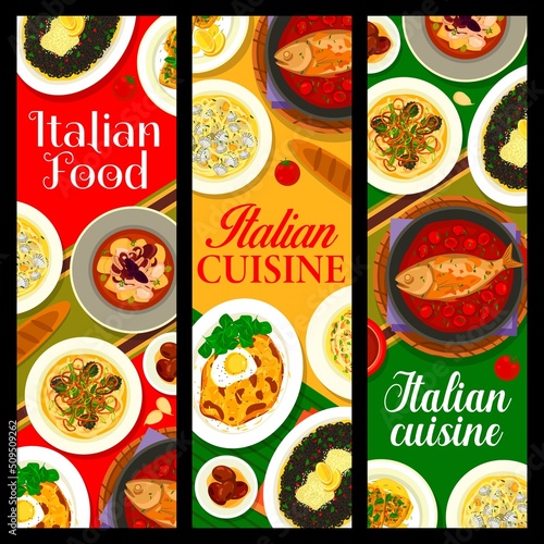 Italian restaurant meals and dishes banners. Turkey Milanese, stewed octopus and beans Bruschetta, pasta with clams, risotto with cuttlefish ink and baked cod, chicken soup, rabbit stew vector