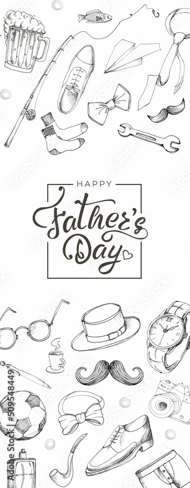 Father's Day collection of hand drawings of male accessories on white background. Card with calligraphy hand drawn lettering. Parenting, fatherhood concept set for summer holiday. Vector illustration.