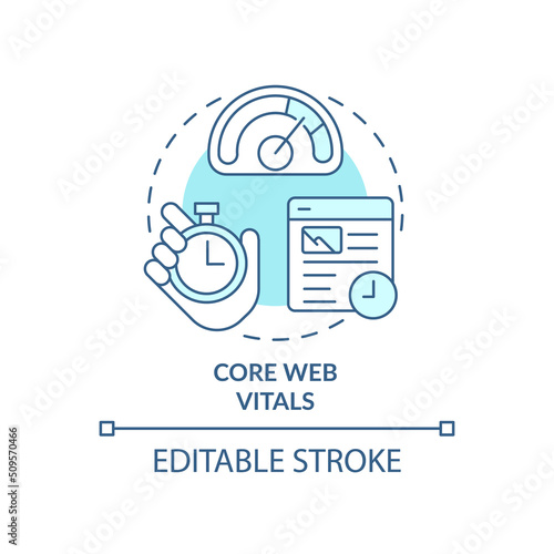 Core web vitals turquoise concept icon. Set of standards. Search engine optimization abstract idea thin line illustration. Isolated outline drawing. Editable stroke. Arial, Myriad Pro-Bold fonts used