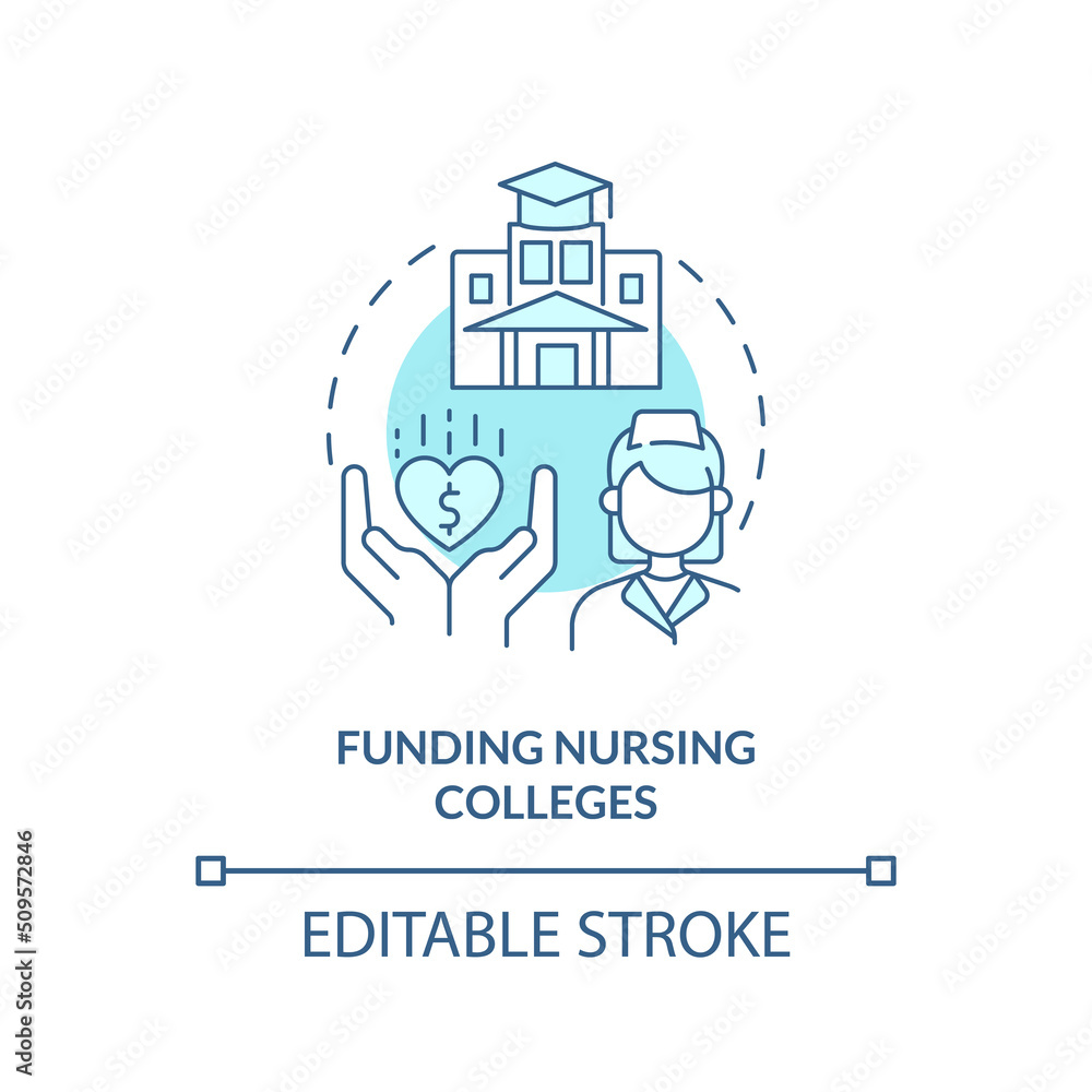 Funding nursing colleges turquoise concept icon. Improve healthcare efficiency abstract idea thin line illustration. Isolated outline drawing. Editable stroke. Arial, Myriad Pro-Bold fonts used
