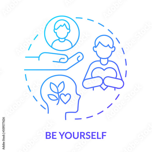 Be yourself blue gradient concept icon. Getting along with teenagers abstract idea thin line illustration. Boost self-esteem. Practice mindfulness. Isolated outline drawing. Myriad Pro-Bold font used