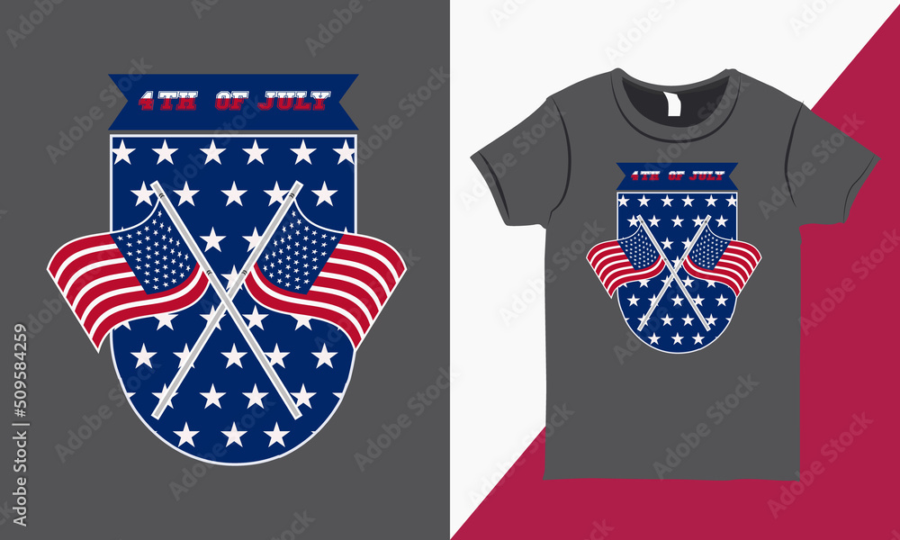 4th Of July American Flag Illustration. Patriotic T shirt Design With American Flags And Shield