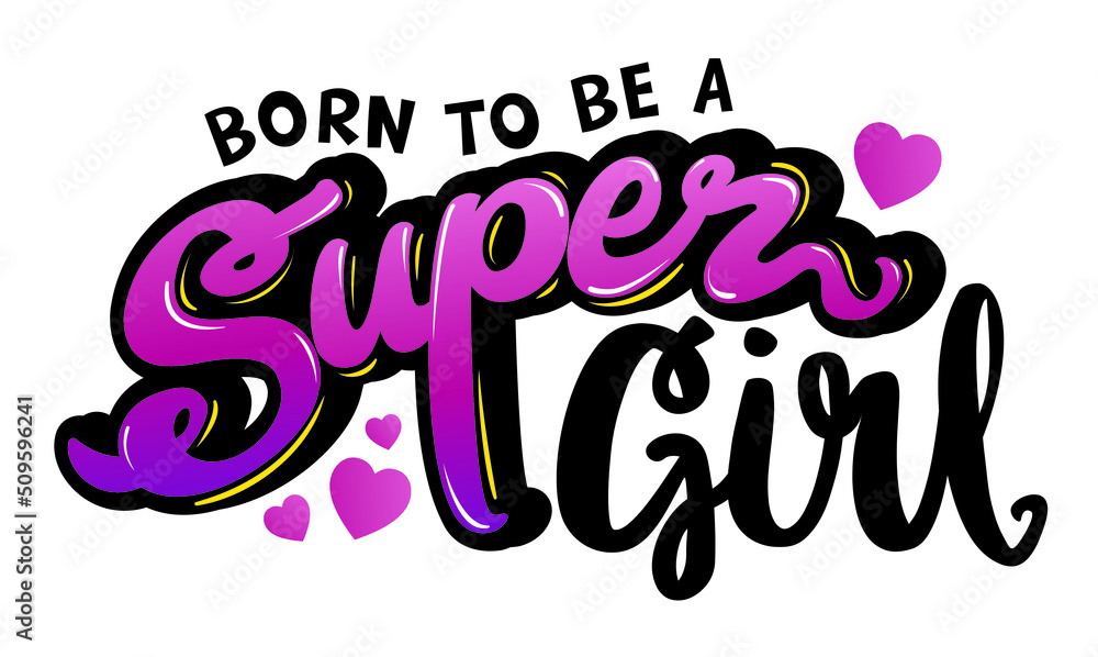 Typography slogan for girl t shirt printing, Girl tee graphic design. new born.